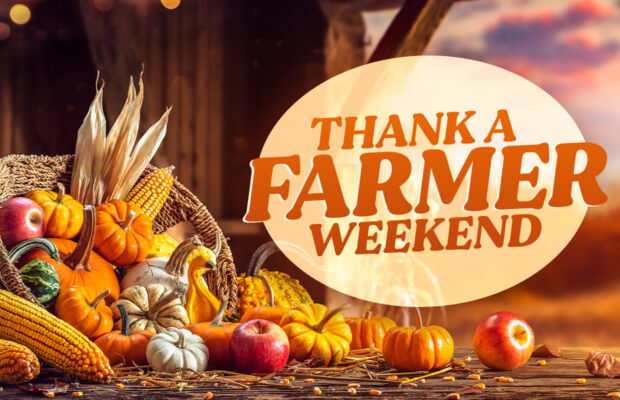 Thank A Farmer Weekend